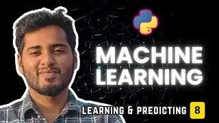 Machine Learning Crash Course #8 - Learning & Predicting