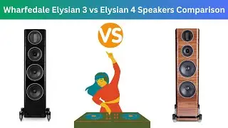 Wharfedale Elysian 3 vs Elysian 4 Speakers Comparison #premiumspeakers