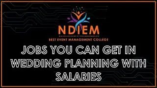 Wedding planner jobs with salaries | Best Event Management College