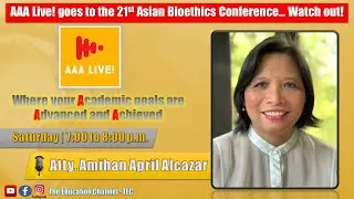 AAA Live! goes to the 21st Asian Bioethics Conference | Part 1