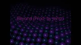 Beyond (prod. by Jemz) - 21 Savage Type Beat