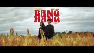 THANG THANG - BANGHANG [OFFICIAL MV]