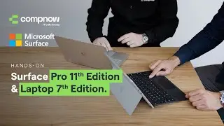Hands-on with the Microsoft Surface Pro 11th Edition & Laptop 7th Edition | Compnow IT Built For You