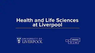 Health and Life Sciences at Liverpool
