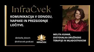 InfraČvek 6. epizoda s Sibelo Murić, (Ljubezen brez meja ni ljubezen, je kaos), gost: Melita Kuhar