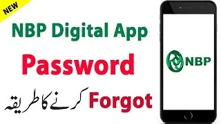 NBP App ka Password Forgot karne ka tarika | How to Reset Password on NBP Digital App