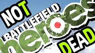 NOT DEAD! ✓ | Battlefield Heroes 2017