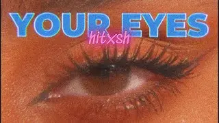 Your Eyes - Hitxsh ft. Arktion (Audio)