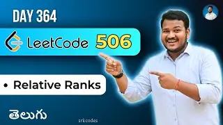 Leetcode 506: Relative Ranks in Telugu | Brute Force, Indexing, HashMap | Python DSA | srkcodes