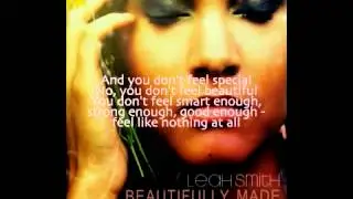 Leah Smith - Beautifully Made With Lyrics