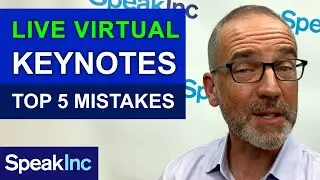 Top 5 Mistakes Made During Live Virtual Keynotes | SpeakInc