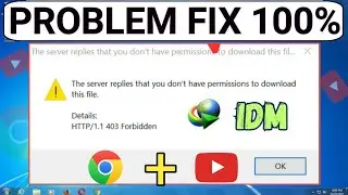the server replies that you don't have permission to download this file youtube video | #idm