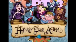 Happily Ever After PC Gameplay/Walthrough PT.3 (with Sullwyn)