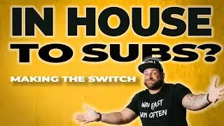How To Transition From In House Labor To Sub Contractors