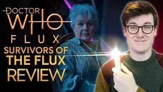 Survivors of the Flux SPOILER REVIEW | Doctor Who Flux (Series 13) Chapter Five Review!