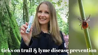 DEALING WITH TICKS & LYME DISEASE PREVENTION WHEN HIKING OR BACKPACKING