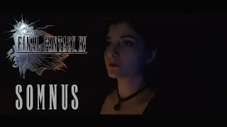 𝐅𝐈𝐍𝐀𝐋 𝐅𝐀𝐍𝐓𝐀𝐒𝐘 𝐗𝐕 | КАВЕР | SOMNUS | COVER by TRISHA