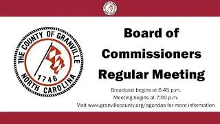 December 1, 2025 Granville County Board of Commissioners Regular Meeting