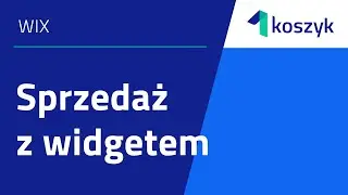 Wix - Sprzedaż przez 1koszyk z widgetem