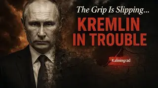Kremlin Losing Control | Putin&rsquo;s Grip on Kaliningrad Is Slipping Fast