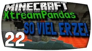 SO VIELE ERZE! - Minecraft XTREAMPANDAS #22 | MrPanda