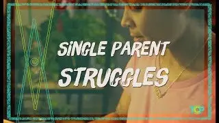 Single Parent Struggles