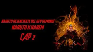 NARUTO DESENDIENTE DEL REY DEMONIO CAP 2