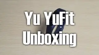 Yu YuFit Unboxing and Hands-on Preview