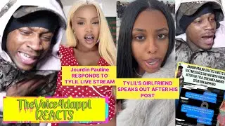 Tylil James Girlfriend Speaks Out 🤬 Jourdin Pauline Responds 🤬 Tylil Drops RECEIPTS 🤬 full details