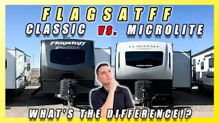 FLAGSTAFF MICROLITE 25MBR VS FLAGSTAFF CLASSIC 826MBR TWO BEST COUPLES TRAILERS & ONE IS MY FAVORITE
