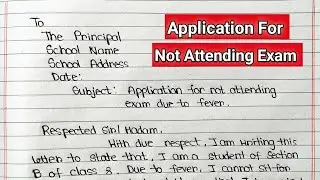 Application For Not Attending Exam | How To Write An Application For Not Attending Exam | Edu Caring