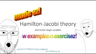 Hamilton-Jacobi theory and action-angle angle variables with examples and exercises