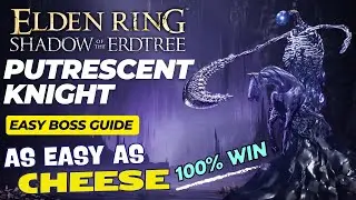How to Easily Beat Putrescent Knight with a New Trick ► Elden Ring DLC