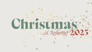 Redeemer Maastricht Sunday Service 14/12/2025