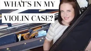 WHAT'S IN MY VIOLIN CASE?