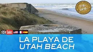 UTAH BEACH (Normandía) [Activar subtítulos en Español]