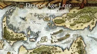 Dragon Age: История и предания Тедаса. Сехерон и Пар Воллен