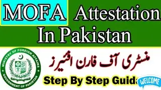 MOFA attestation // Ministry of foreign affairs Pakistan Documents attestation process 2025