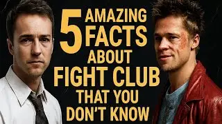 5 Crazy Facts You Didn&rsquo;t Know About Fight Club
