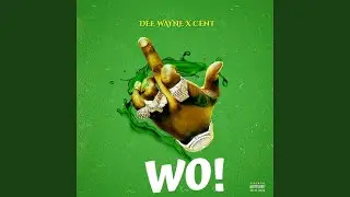 WO! (feat. Cent)