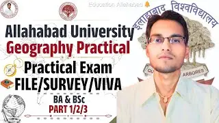 ⚠️ALERT: Allahabad University GEOGRAPHY PRACTICAL EXAM/VIVA 2024 : BA/BSC GEOGRAPHY PRACTICAL FILE🗃️
