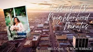 Tech Terrace Lubbock Neighborhood Minute