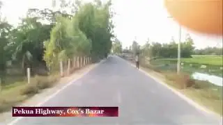 Super Highway Road. Pakua -Cox's Bazar| Bike ride.
