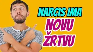 PONAŠANJE NARCISA KADA PRONAĐE NOVU ŽRTVU 
