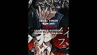 Isagi Yoichi vs Ayanokoji Kiyotaka || Writing