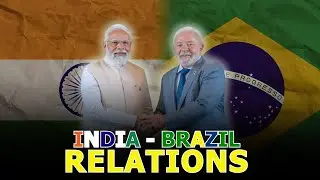 India -Brazil Relations || La Excellence IAS