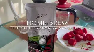 Home Brewing Tesco Finest Roast & Ground Coffee Sumatra Mandheling #homebrew #coffee  #pourover