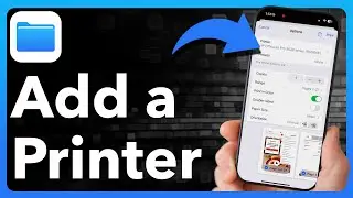 How To Add A Printer To iPhone