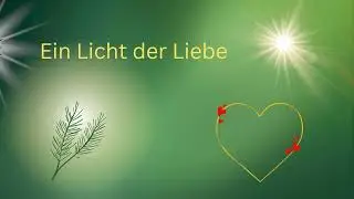Ein Licht der Liebe – Gedicht in Liedform zum 4. Advent