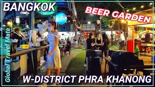 BANGKOK Beer Garden Saturday Night W-District Phra Khanong 🇹🇭 Thailand
